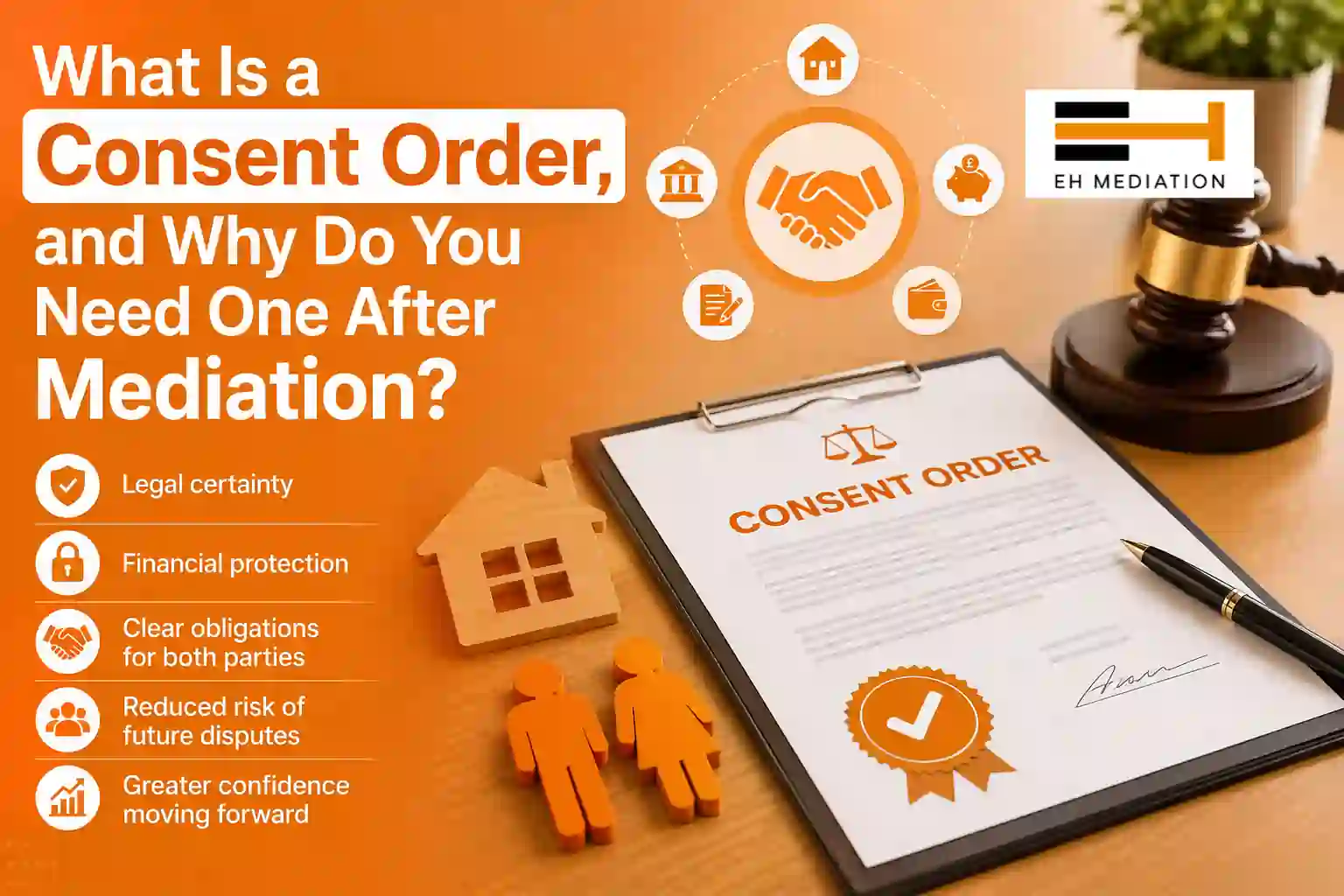 What Is a Consent Order, and Why Do You Need One After Mediation Gloucester?